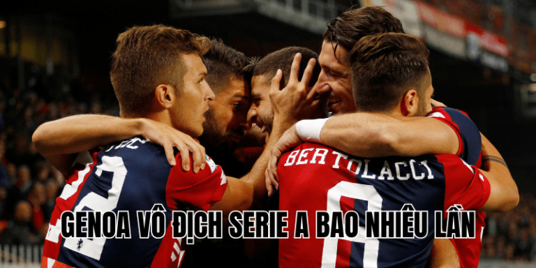Genoa Vô Địch Serie A Bao Nhiêu Lần